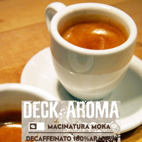 Deck Aroma - 250g. Macinatura Moka - 100%Arabica - Selected high quality blend